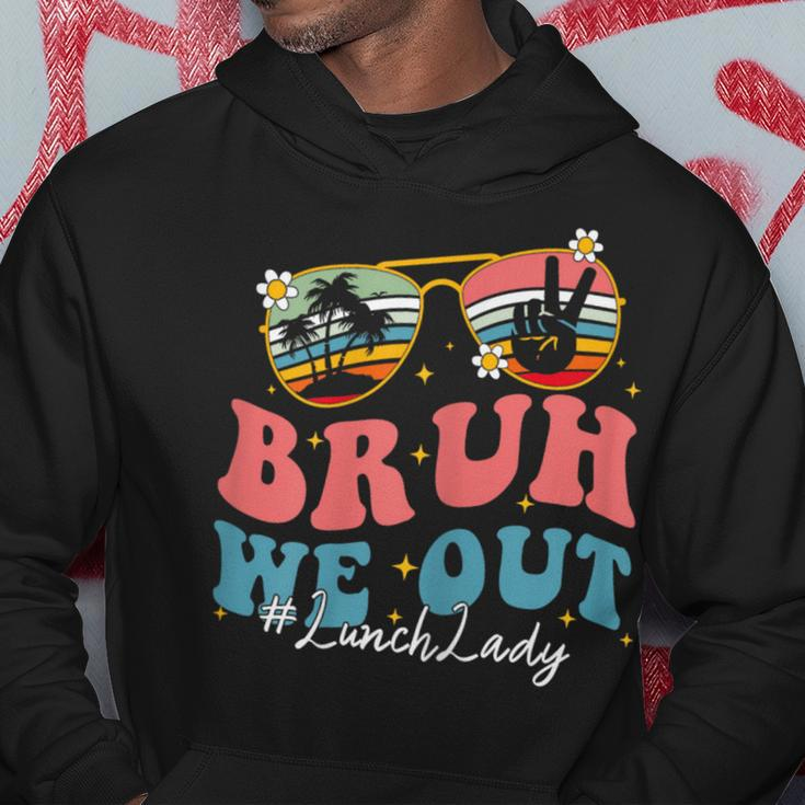 Bruh We Out Last Day Of School Lunch Lady Summer Hoodie Unique Gifts