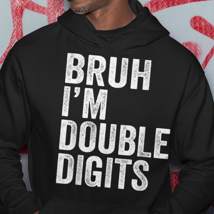 Bruh I'm Double Digits 10 Year Old 10Th Birthday Boy Hoodie Funny Gifts