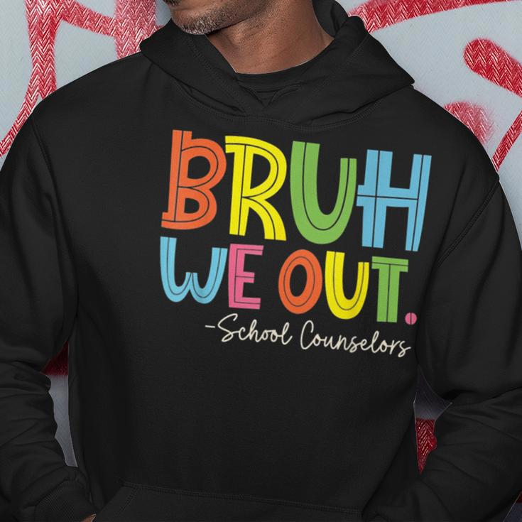 Bruh We Out Last Day Of School School Counselor Hoodie Personalized Gifts