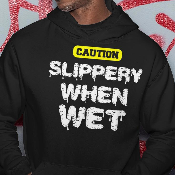 Caution Slippery When Wet Naughty Innuendo Hoodie Unique Gifts
