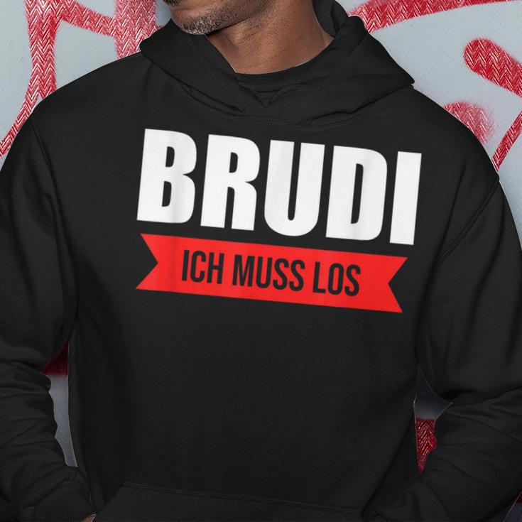 Certified Brudi Ich Muss Los Deutschrap Fun Black Hoodie Lustige Geschenke