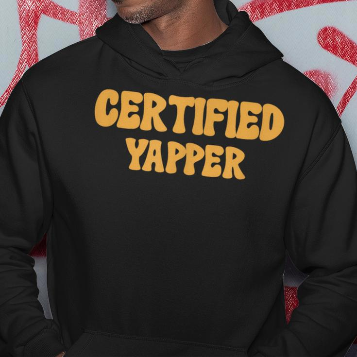 Certified Yapper I Love Yapping For Professional Yappers Hoodie Funny Gifts