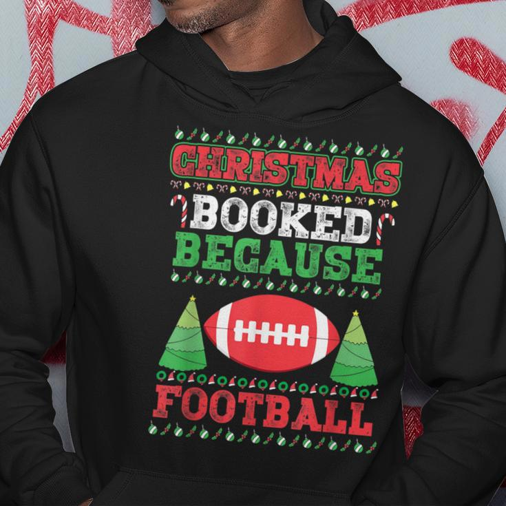 Christmas Booked Because Football Sport Lover Xmas Hoodie Funny Gifts