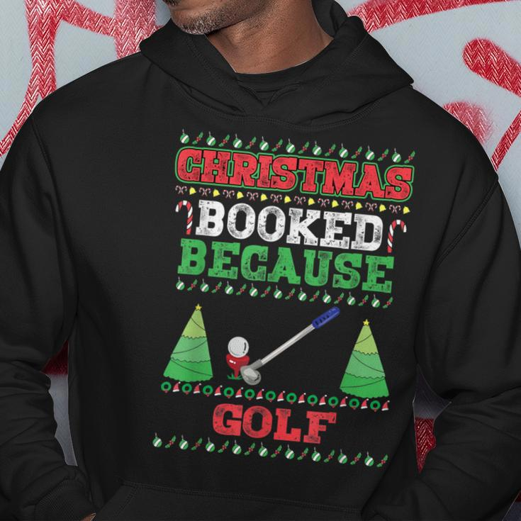 Christmas Booked Because Golf Sport Lover Xmas Hoodie Funny Gifts