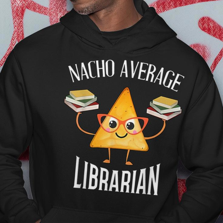 Cinco De Mayo Nacho Average Librarian Library Mexican Party Hoodie Personalized Gifts