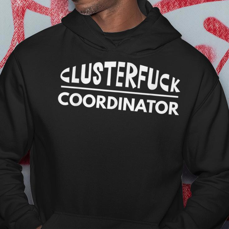Clusterfuck Coordinator Boss Manager Dads Moms Chaos Hoodie Funny Gifts