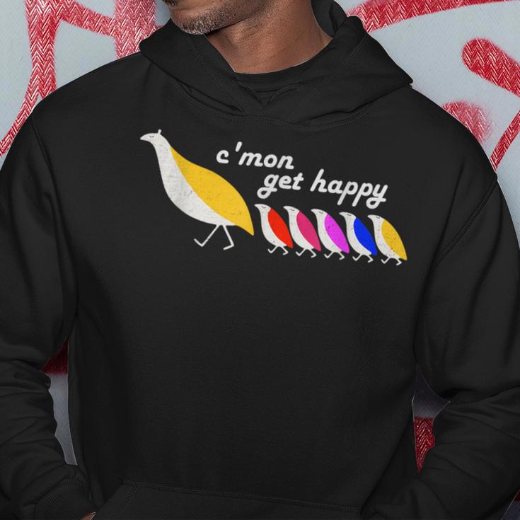 C'mon Get Happy Encouraging Positive Quote Hoodie Unique Gifts