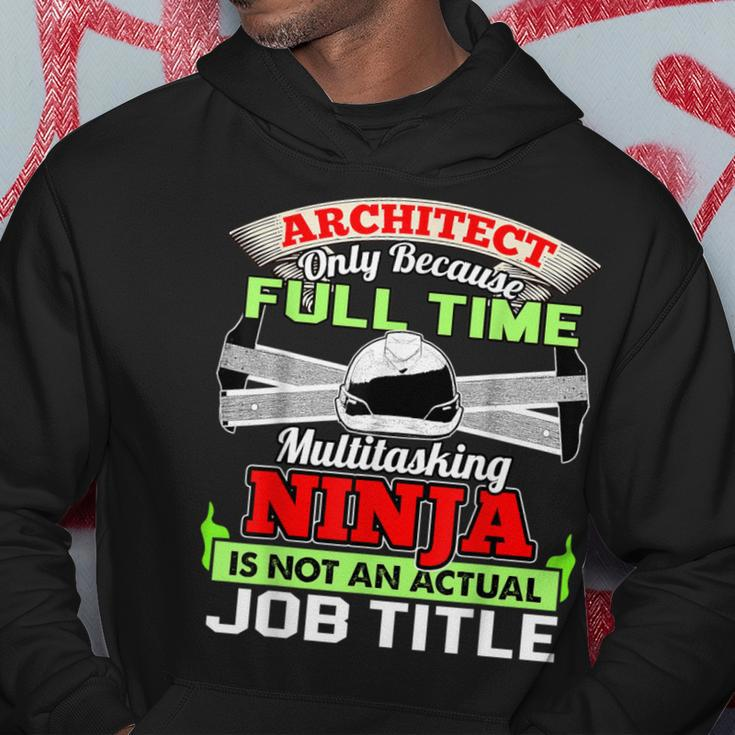 Cool Architect Fulltime Ninja Architect Hoodie Unique Gifts