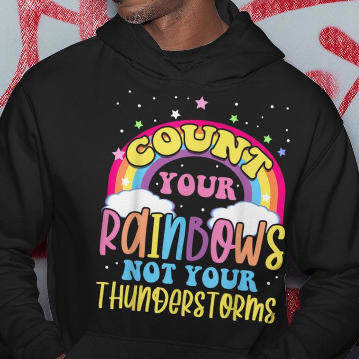 Count Your Rainbows Not Your Thunderstorms Positive Optimist Hoodie Unique Gifts