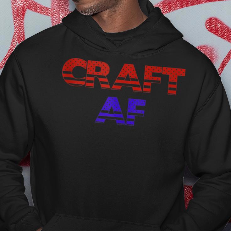 Craft Af Patriotic 4Th Of July Hoodie Unique Gifts