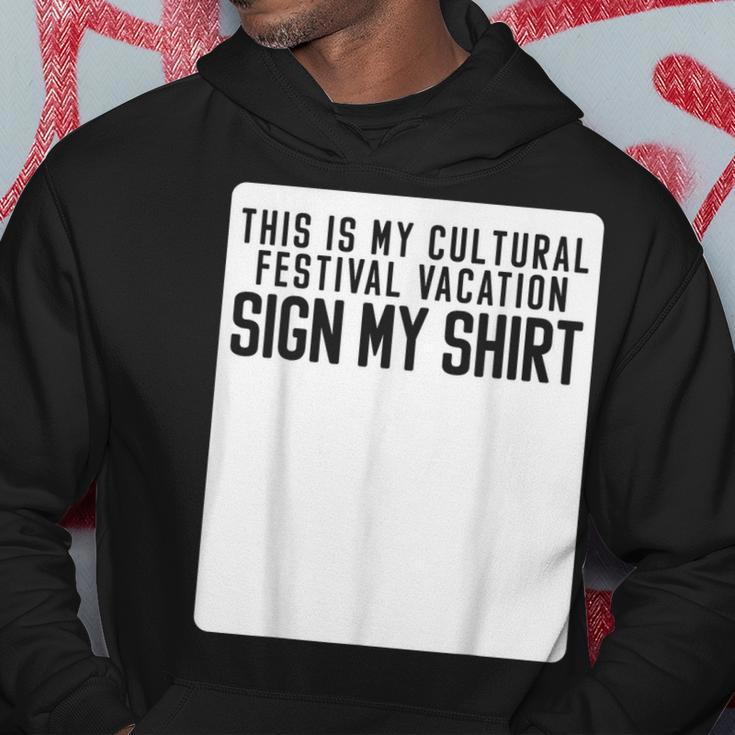 This Is My Cultural Festival Vacation Sign My Hoodie Unique Gifts