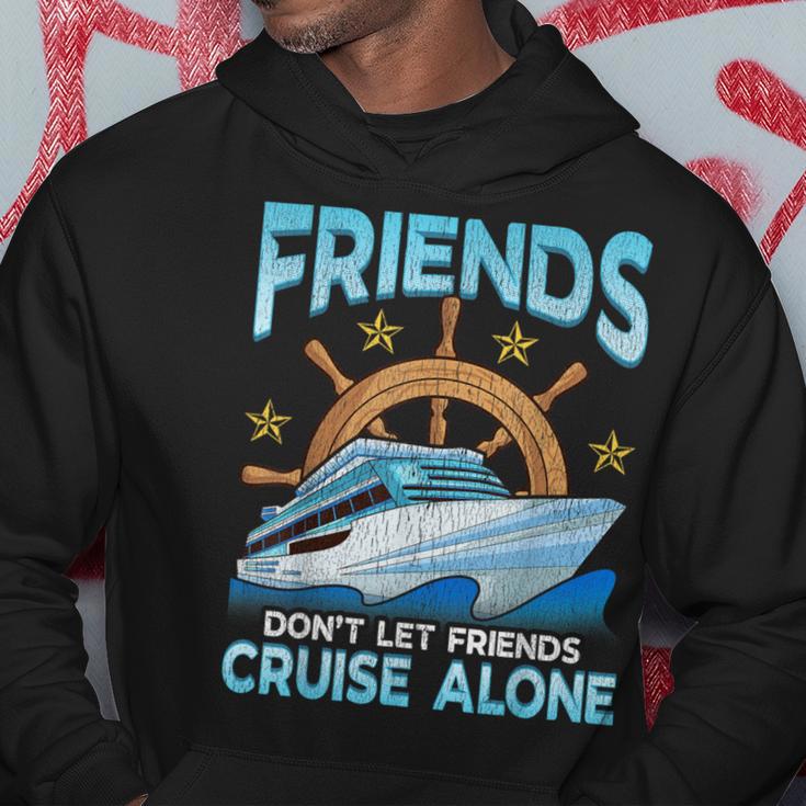 Cute Friends Don't Let Friends Cruise Alone Cruising Hoodie Unique Gifts