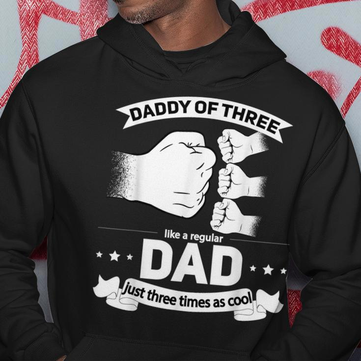 Dad Of 3 Cool Daddy Of Three Fathers Day Dad Of Three Hoodie Unique Gifts