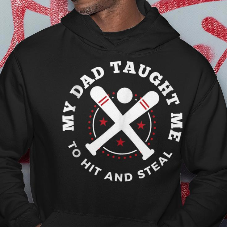 My Dad Taught Me To Hit And Steal Fun Softball Hoodie Unique Gifts