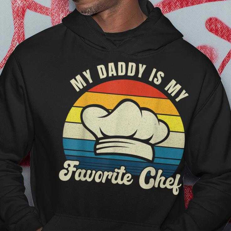 My Daddy Is My Favorite Chef Fathers Day Cooking Culinary Hoodie Unique Gifts