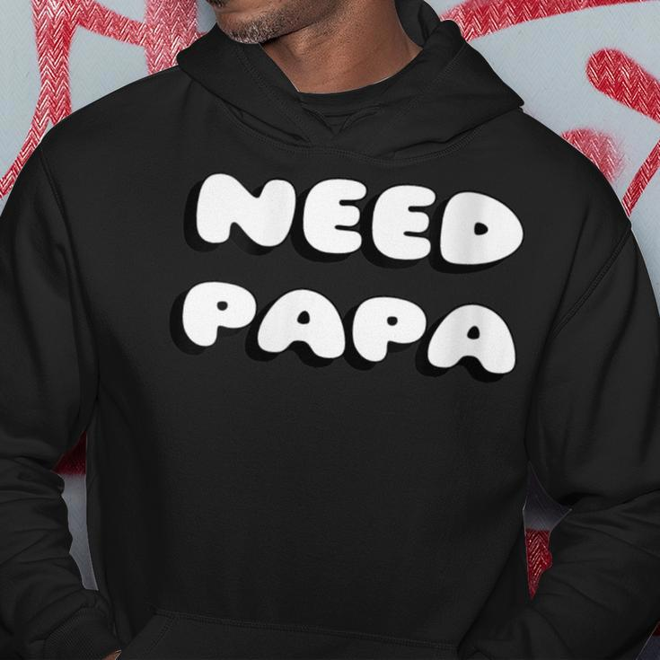 Damen Brauche Papa Wir Alle Brauchen Papa Mit-Ausschnitt Kapuzenpullover Lustige Geschenke