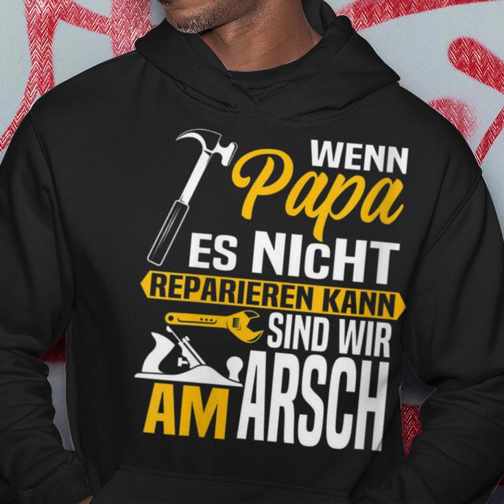 Damen Wenn Papa Es Nicht Reparieren Kann Sind Wir Am Arsch Mit-Ausschnitt Kapuzenpullover Lustige Geschenke