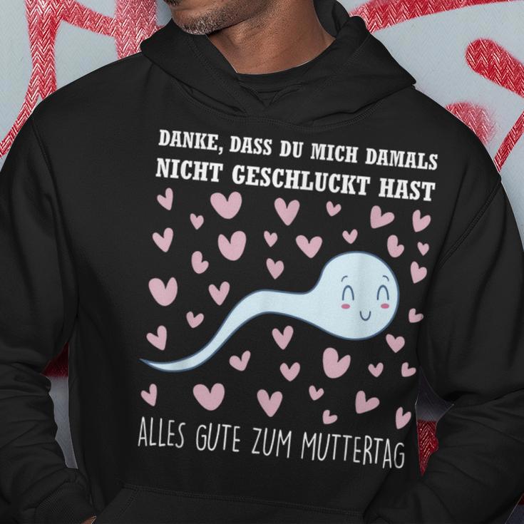 Danke Dass Du Mich Damals Nicht Geschluckt Hast All The Good S Hoodie Lustige Geschenke