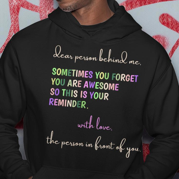Dear Person Behind Me You Are Awesome This Is Your Reminder Hoodie Personalized Gifts