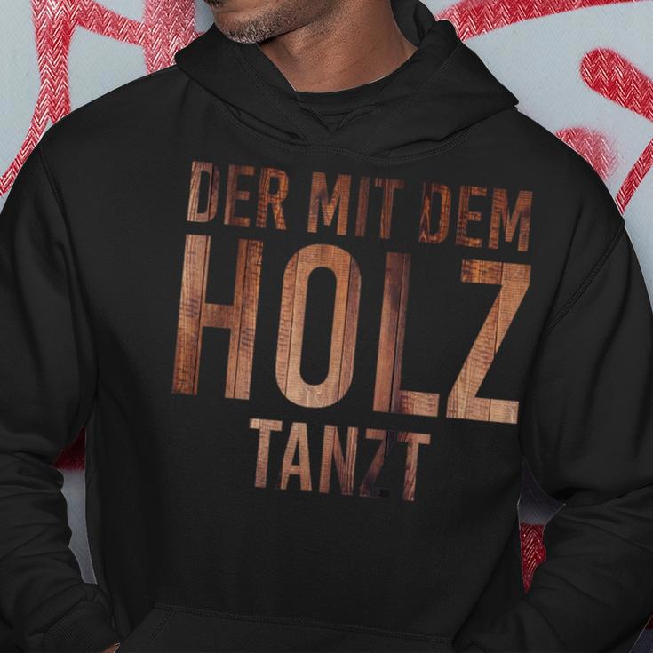 Der Mit Dem Holz Tanzt Tischler Work Kapuzenpullover Lustige Geschenke