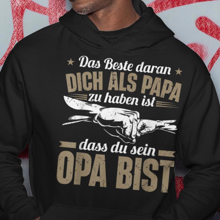 Dich Als Papa Zu Haben Ist Dass Du Sein Opa Bist Opa Spruch Kapuzenpullover Lustige Geschenke