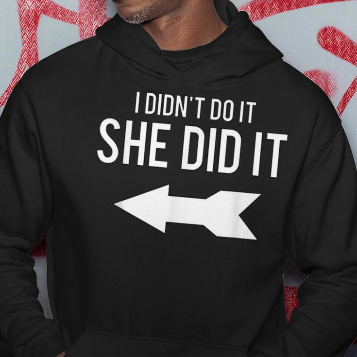I Didn't Do It She Did ItWith Arrow Hoodie Unique Gifts