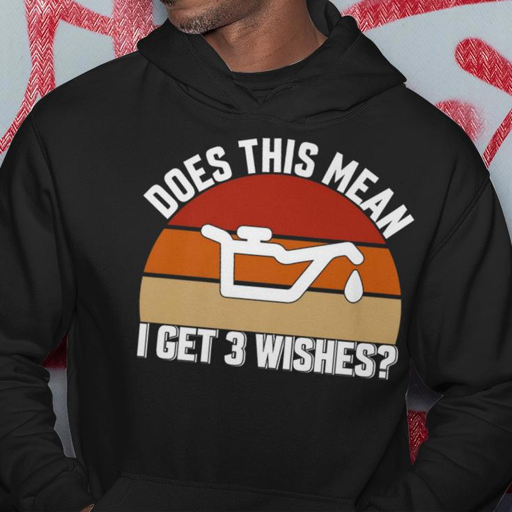 Does This Mean I Have 3 Wishes Car Oil Change Mechanic Hoodie Unique Gifts