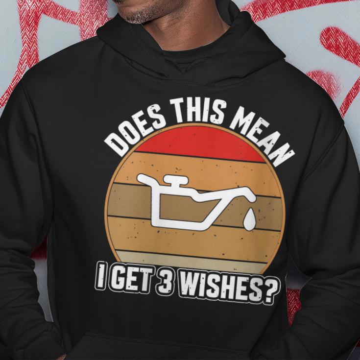 Does This Mean I Have 3 Wishes Car Oil Change Mechanics Hoodie Unique Gifts