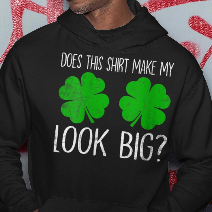 Does This Make My Shamrocks Look Big St Patrick's Day Hoodie Personalized Gifts
