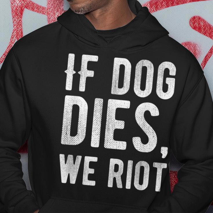 If Dog Dies We Riot Zombie Dead Hoodie Unique Gifts