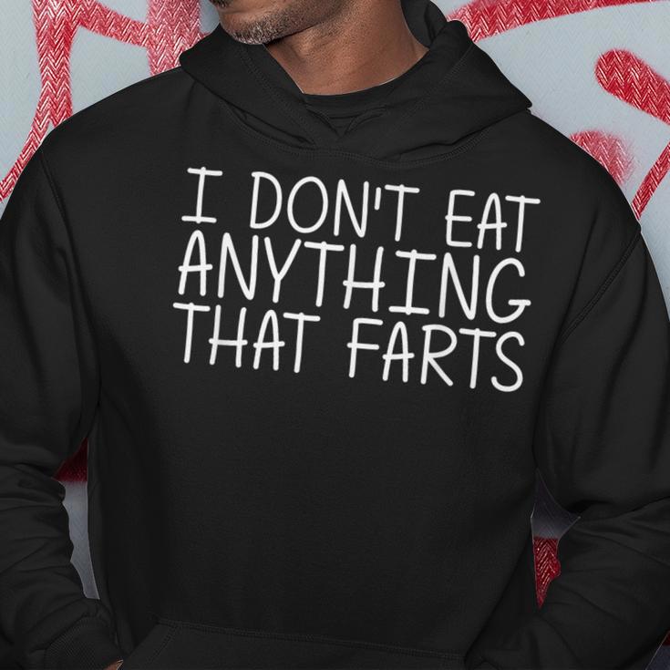 I Don't Eat Anything That Farts Vegetarian Idea Hoodie Unique Gifts