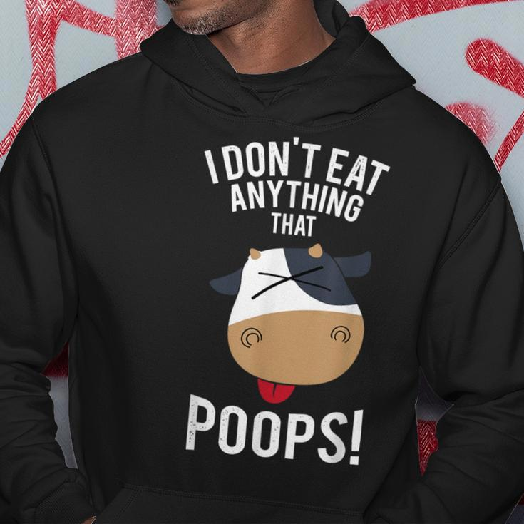 I Don't Eat Anything That Poops Vegetarian Vegan Animal Cow Hoodie Unique Gifts