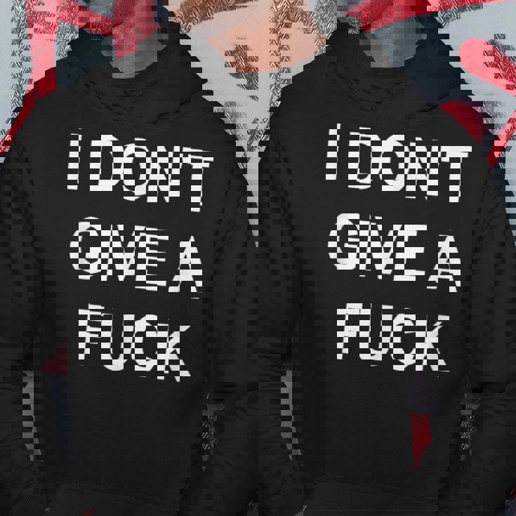 I Don't Give A Fuck Swear Curse Word ProfanityHoodie Personalized Gifts