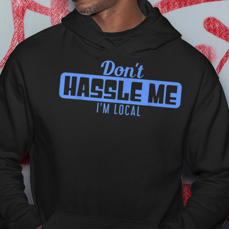 Don't Hassle Me I'm Local What About Bob Movie Hoodie Unique Gifts
