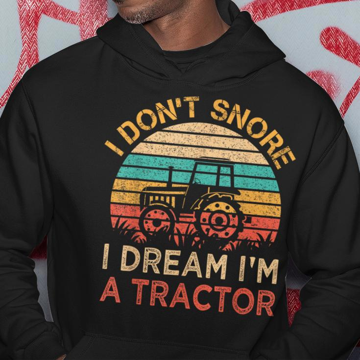 I Don't Snore I Dream I'm A Tractor Vintage Farmer Hoodie Unique Gifts