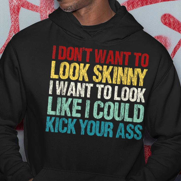 I Don't Want To Look Skinny Workout Gym Lovers Hoodie Unique Gifts