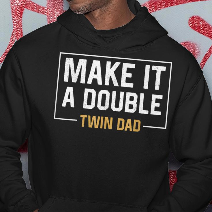 Make It A Double Twin Dad Fathers Day Hoodie Unique Gifts