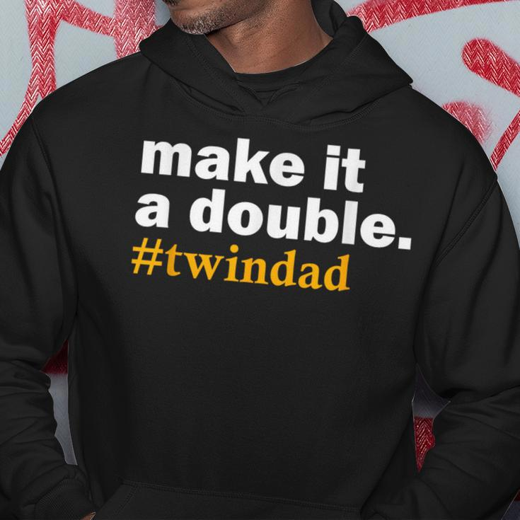 Make It A Double Twin Parent New Dad Hoodie Funny Gifts