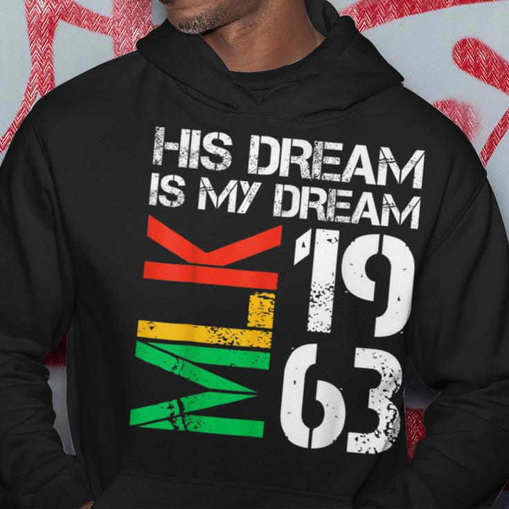 His Dream Is My Dream Mlk 1963 Black History Month Pride Hoodie Unique Gifts