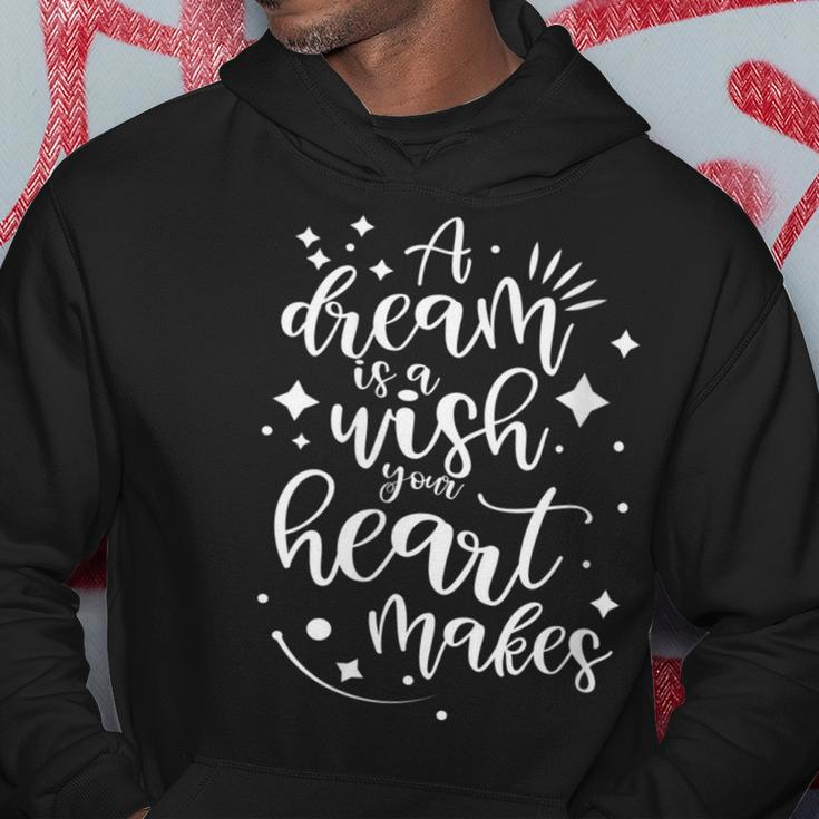 A Dream Is A Wish Your Heart Makes Hoodie Unique Gifts