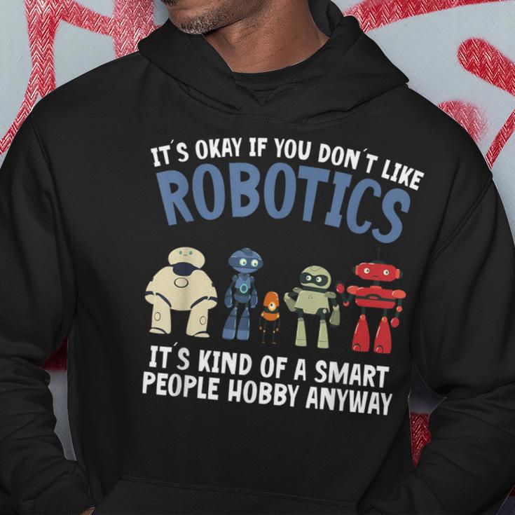 Droid Builder It's Ok If You Don't Like Robotics Build Robot Hoodie Unique Gifts