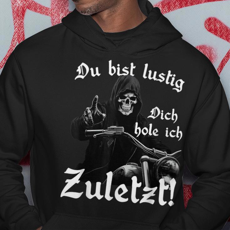 Du Bist Lustig Dich Hole Ich Zuletzt Hoodie Lustige Geschenke