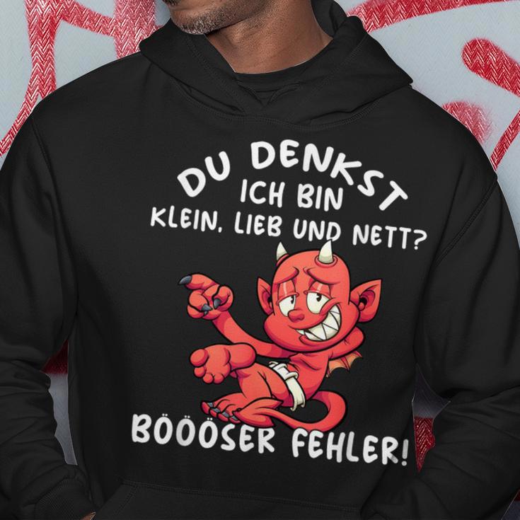 Du Denkst Ich Bin Klein Lieb & Nett Evil Fehler Hoodie Lustige Geschenke