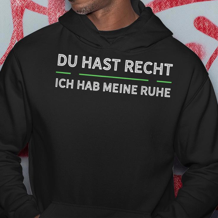 Du Hast Recht Und Ich Meine Ruhe German Blue S Hoodie Lustige Geschenke