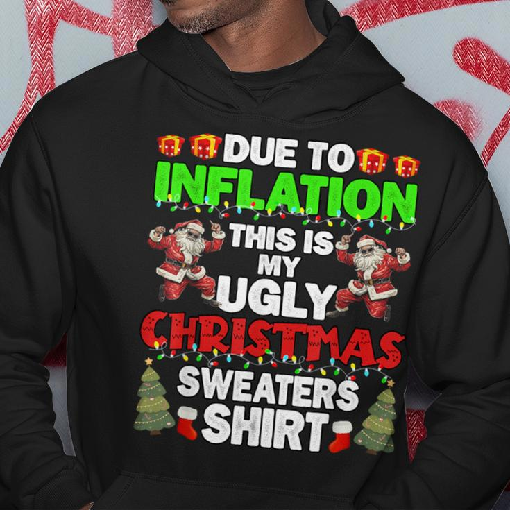 Due To Inflation This Is My Ugly Christmas Sweaters Hoodie Funny Gifts
