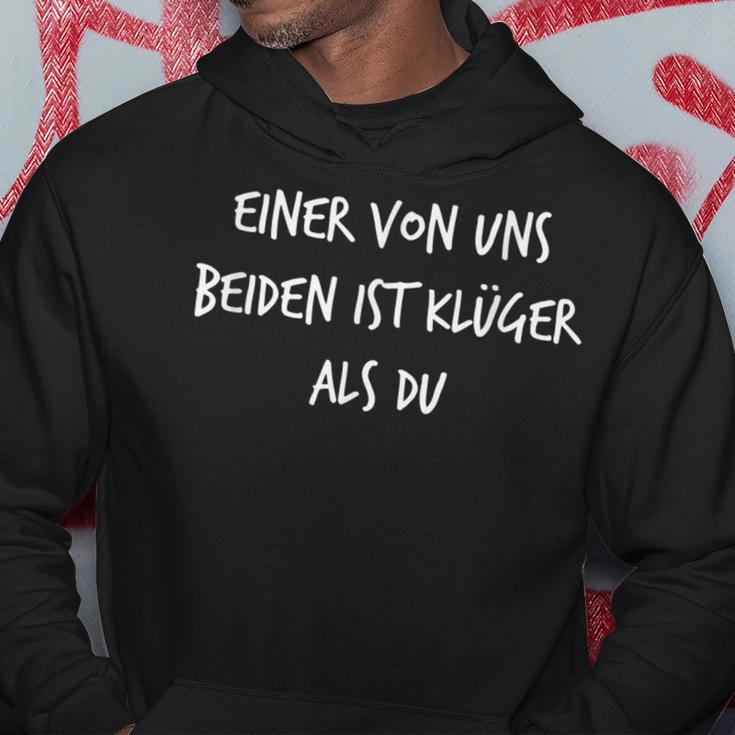 Eineron Uns Beiden Ist Klüger Als Du Witz Slogan Kapuzenpullover Lustige Geschenke