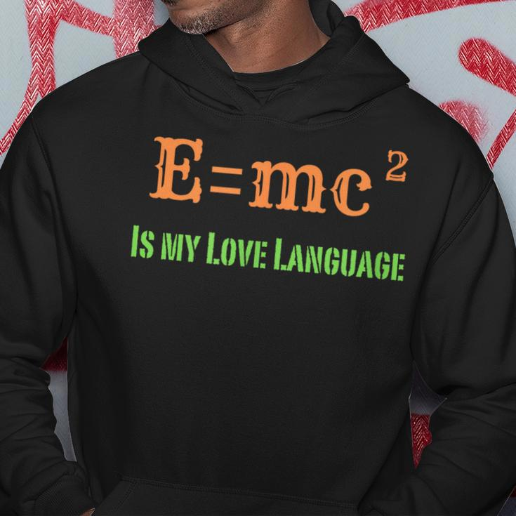 EMc2 Is My Love Language Physics Math Engineering Teachers Hoodie Unique Gifts