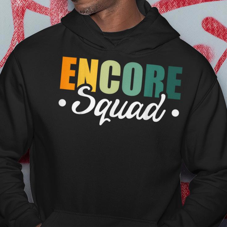 Encore Squad Hoodie Unique Gifts