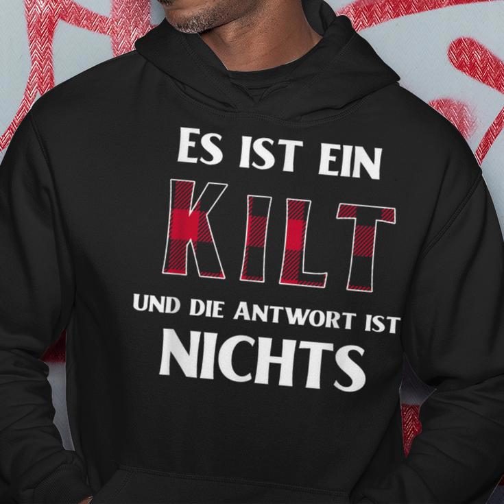 Es Ist Ein Kilt Und Die Antwort Ist Nicht Hoodie Lustige Geschenke