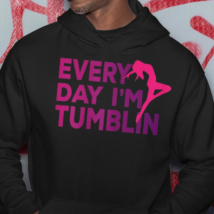 Every Day I'm Tumbling Hoodie Unique Gifts